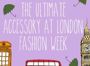 Making a statement: London Fashion Week’s ultimate accessory