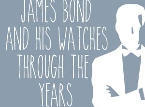James Bond and his watches through the years