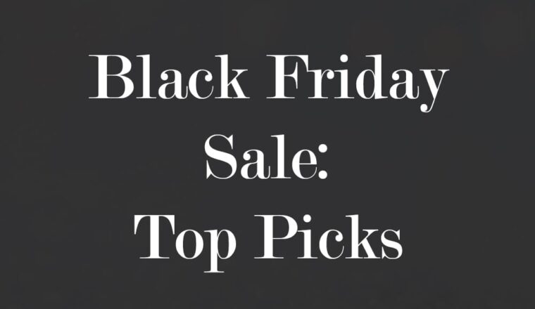 Black Friday Sale: Top Picks