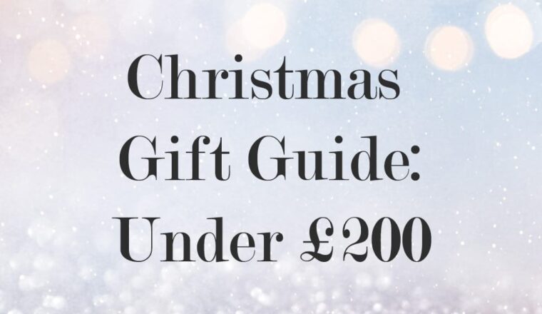 Christmas Gift Guide: Under £200